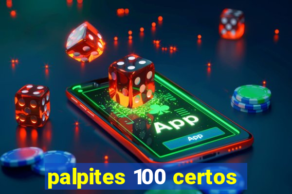 palpites 100 certos